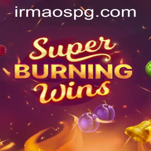 Descubra 'SuperBurningWins': Um Jogo Clássico Reinventado
